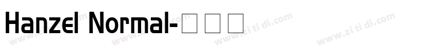 Hanzel Normal字体转换